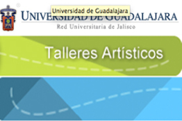 Talleres artísticos de la UdeG para estudiantes y público en general