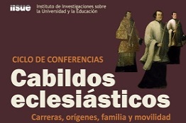 Cabildos eclesiásticos. Carreras, orígenes, familia y movilidad. Siglos XVI-XIX