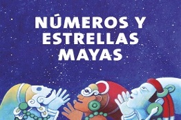 Galardonan libro infantil sobre matemáticas mayas editado por la UNAM