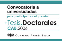 Convoca el Convenio Andrés Bello al Premio Tesis Doctorales 2006