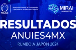 PROYECTOS DE INTELIGENCIA ARTIFICIAL CONCURSAN PARA VIAJAR A JAPÓN, COMO PARTE DEL RETO ANUIES4MX 2024