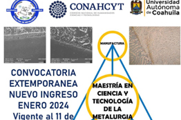 Aprovecha y No te Quedes Fuera de la Maestría en Ciencia y Tecnología de la Metalurgia que Ofrece la UAdeC en la Unidad Norte