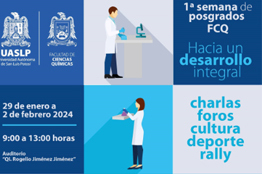 Del 29 de enero al 02 de febrero de 2024, la 1ª. Semana de Posgrados FCQ, “Hacia un desarrollo integral”