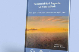 Publican libro “Territorialidad sagrada comcaac (seri)”