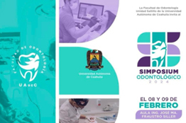 Invita Facultad de Odontología Unidad Saltillo al Simposium Odontológico 2024