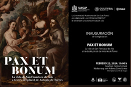 En colaboración con INAH, la UASLP presenta la exposición pictórica “Pax et Bonum” en el Centro Cultural Universitario Caja Real