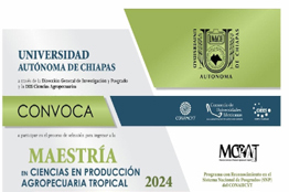 Convoca UNACH a formar parte de la Maestría en Ciencias en Producción Agropecuaria Tropical  