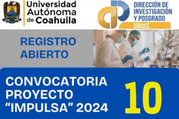 Convoca UAdeC a sus Investigadores a Participar en el Proyecto “Impulsa” 2024