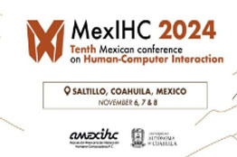 Será Sede UAdeC de la Décima Conferencia Internacional Mexicana sobre Interacción Humano-Computadora