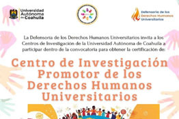 Convoca UAdeC a sus Centros de Investigación a Certificarse como Promotores de los Derechos Humanos Universitarios