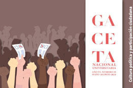 Gaceta Nacional Universitaria concentra acciones sobre cultura política y participación ciudadana, en su edición 19