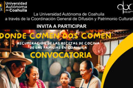 Convoca UAdeC a Preservar la Tradición Culinaria de Familias Coahuilenses 