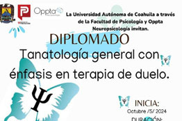 Invita UAdeC a Cursar el Diplomado en Tanatología General con Énfasis en Terapia de Duelo