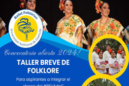 Abierta la Convocatoria de Audiciones para el Ballet Folklórico de la UAdeC