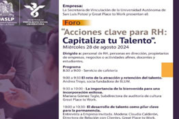 UASLP, en colaboración con Great Place to Work, impartirá el foro “Acciones claves para RH: capitaliza tu talento”