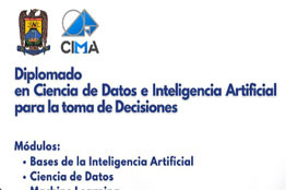 Forma Parte del Diplomado en Ciencia de Datos e Inteligencia Artificial para la Toma de Decisiones que Ofrece la UAdeC