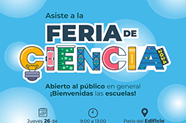 La Autónoma de San Luis Potosí anuncia “Feria de Ciencia” para celebrar Día Internacional de la Cultura Científica