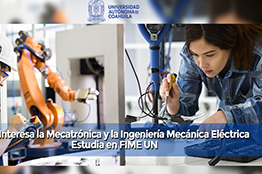 La Universidad Autónoma de Coahuila invita a estudiar las carreras de Mecatrónica e Ingeniería Mecánica Eléctrica