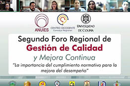La Universidad de Colima , sede del Segundo Foro Regional de Gestión de Calidad y Mejora Continua