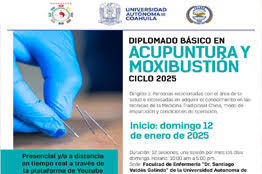 La Universidad Autónoma de Coahuila invita al Diplomado en Acupuntura y Moxibustión